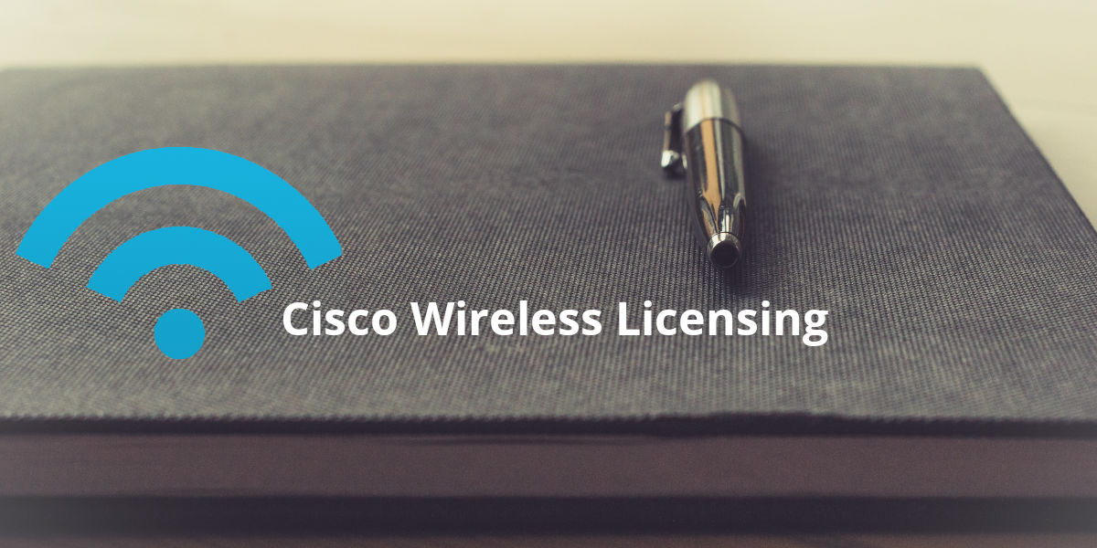 Cisco Wireless Licensing